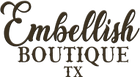 Embellish Boutique TX