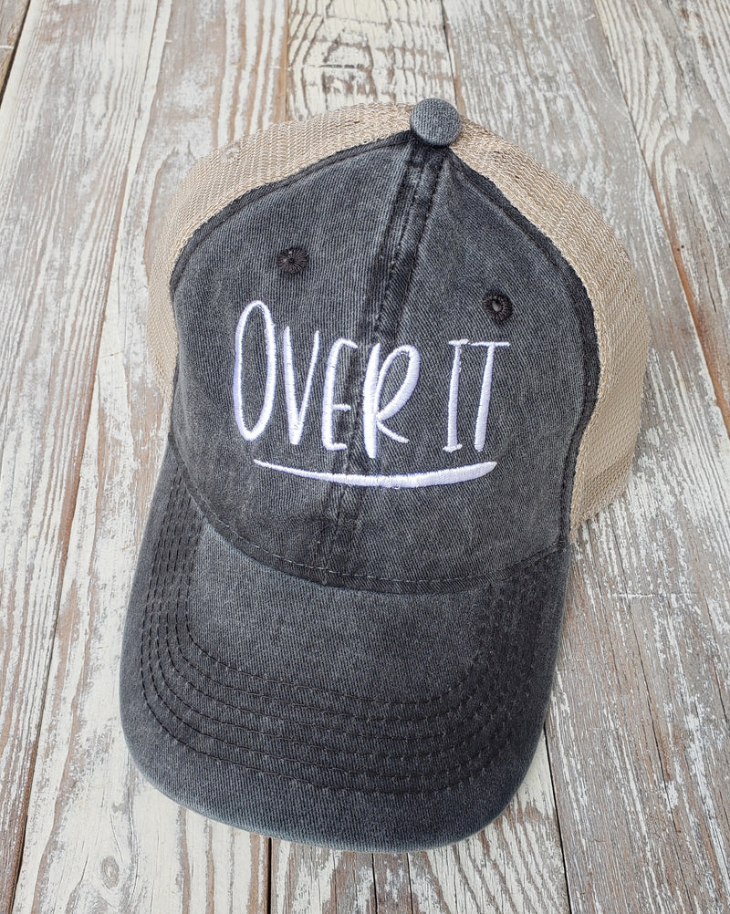 OVER IT Embroidered Trucker Hat