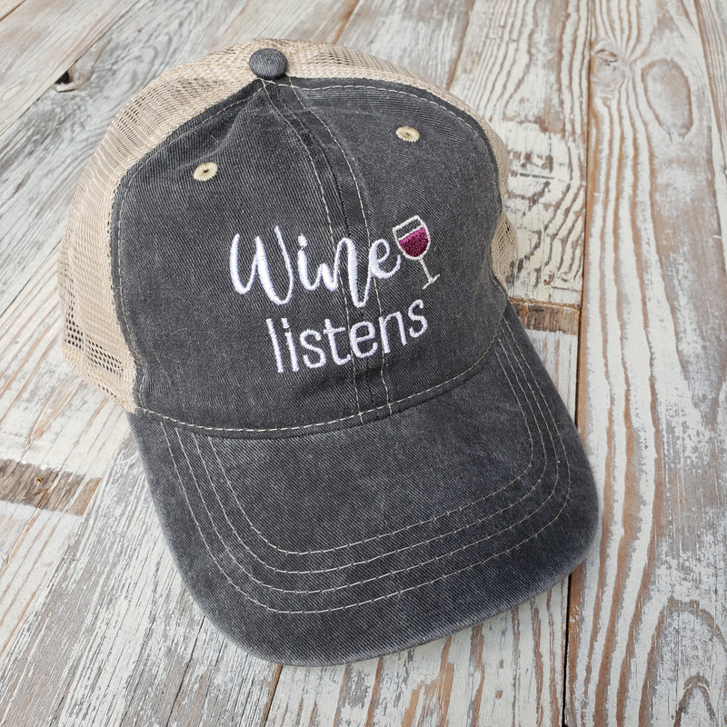 Wine Listens Embroidered Trucker Hat